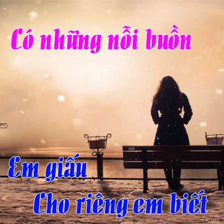 Những Câu Status Buồn Tâm Trạng Về Tình Yêu Và Cuộc Sống