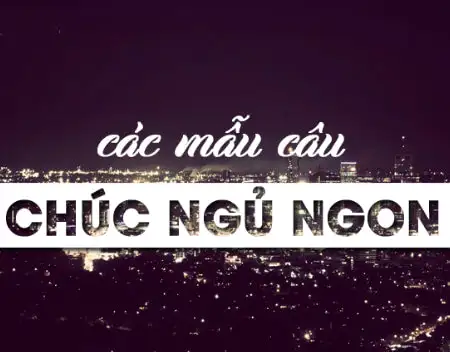 chuc ngu ngon